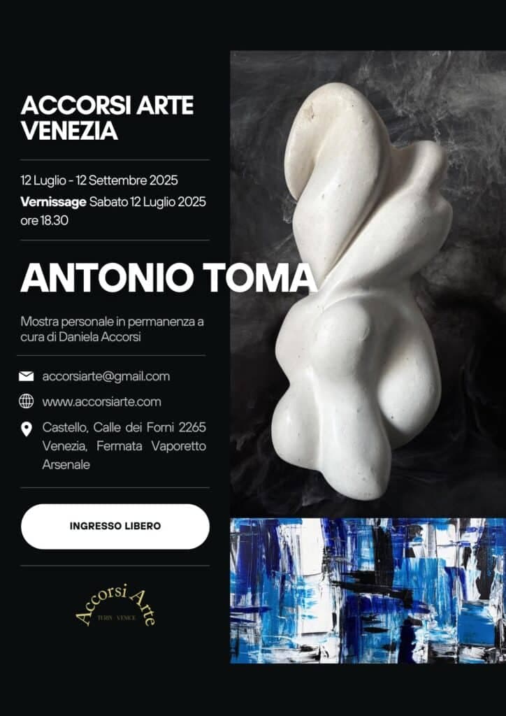 Antonio Toma - Mostra Personale in Permanenza - Accorsi Arte Venezia