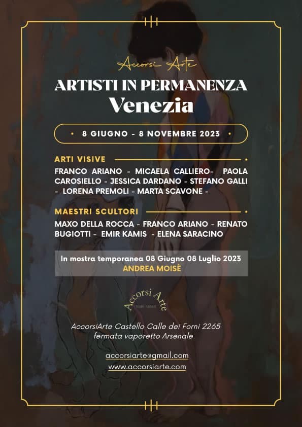Artisti in Permanenza a Venezia – Mostra Personale di Andrea Moisè