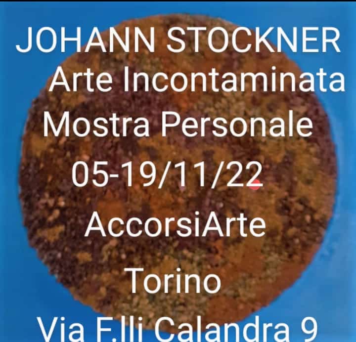 Johann Stockner: "Arte Incontaminata" - Mostra Personale a Torino