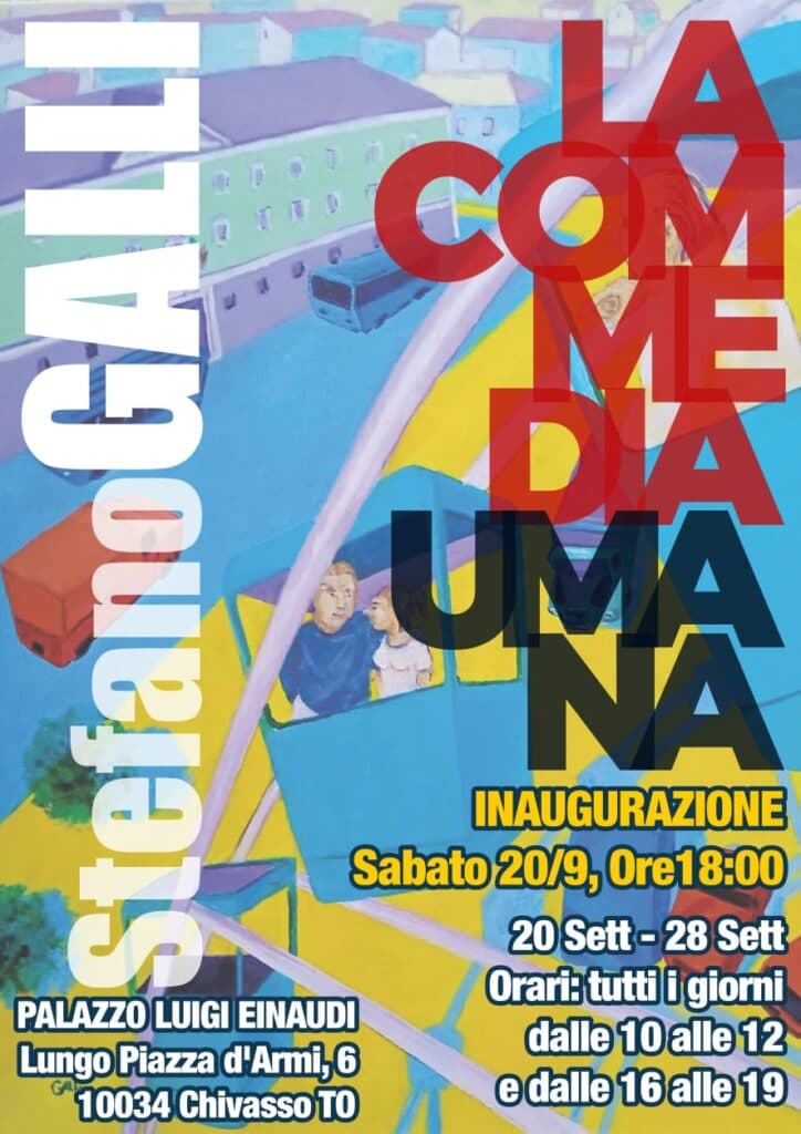 Stefano Galli "La Commedia Umana" a Chivasso