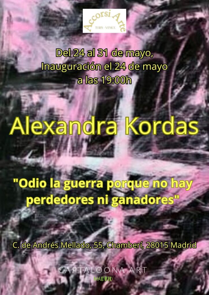 Alexandra Kordas, Ich hasse den Krieg, Captaloona Art Madrid, Mai 2024